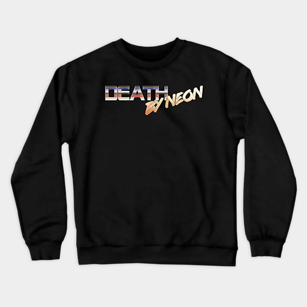 Death By Neon Logo Design - Official Product Color 3 - cinematic synthwave / horror / berlin school / retrowave / dreamwave t-shirt Crewneck Sweatshirt by DeathByNeonOfficial